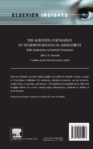The Scientific Foundation of Neuropsychological Assessment: With Applications to Forensic Evaluation (Elsevier Insights),Used