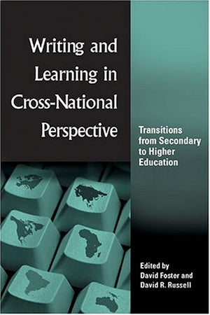 Writing and Learning in CrossNational Perspective: Transitions from Secondary to Higher Education,Used