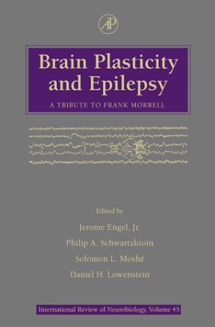 Brain Plasticity and Epilepsy: A Tribute to Frank Morrell (Volume 45) (International Review of Neurobiology, Volume 45),Used