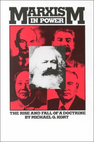 Marxism in Power: The Rise and Fall of a Doctrine,Used