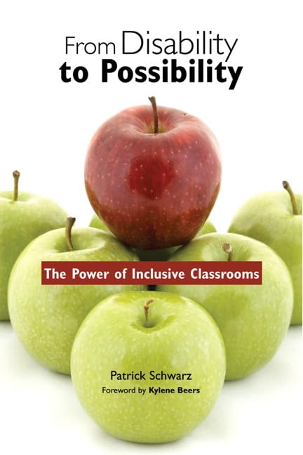 From Disability to Possibility: The Power of Inclusive Classrooms,New