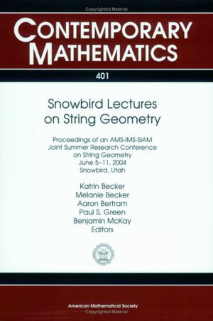 Snowbird Lectures On String Geometry,Used