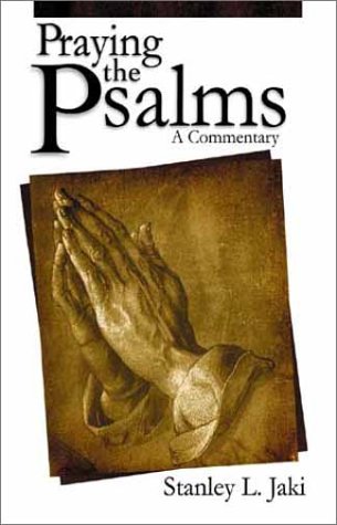 Praying the Psalms: A Commentary,New