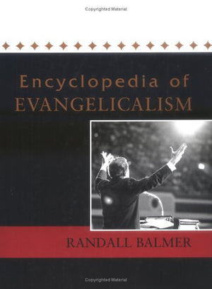 Encyclopedia of Evangelicalism,Used