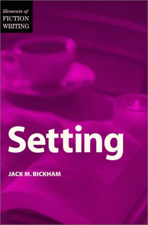 Setting (Elements of Fiction Writing),Used