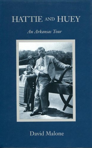 Hattie and Huey: An Arkansas Tour