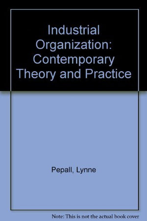 Industrial Organization: Contemporary Theory and Practice,Used