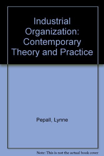 Industrial Organization: Contemporary Theory and Practice,Used