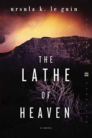 The Lathe of Heaven: A Novel (Perennial Classics),Used