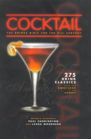 Cocktail: The Drinks Bible For The 21St Century,New