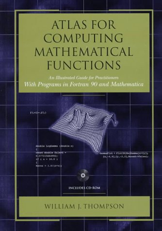 Atlas for Computing Mathematical Functions: An Illustrated Guide for Practitioners with Programs in Fortran 90 and Mathematica,Used
