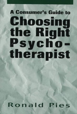 A Comsumer's Guide to Choosing the Right Psychotherapist (The Master Work Series),Used