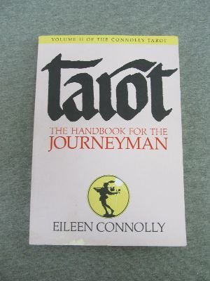 Tarot: The Handbook for the Journeyman (Connolly Tarot, Vol 2),New