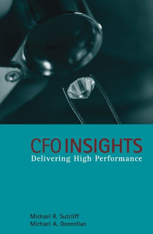 CFO Insights: Delivering High Performance,New