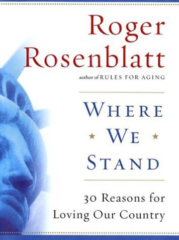 Where We Stand: 30 Reasons for Loving Our Country,Used