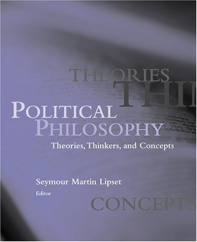 Political Philosophy: Theories, Thinkers, and Concepts,Used