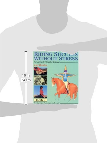 Riding Success Without Stress: Introducing the Alexander Technique (Riding Success Without Stress, 1),Used