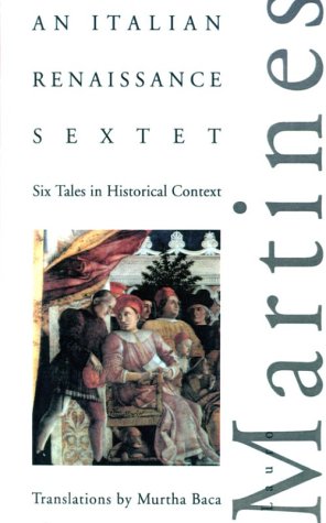 An Italian Renaissance Sextet: Six Tales In Historical Context