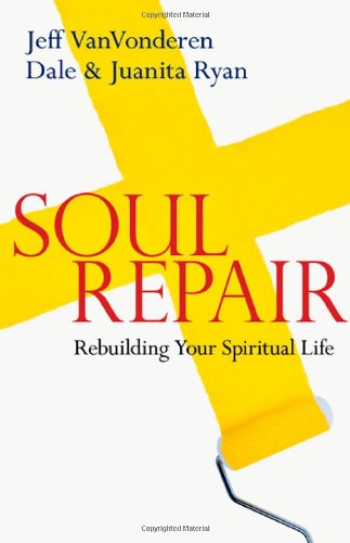 Soul Repair: Rebuilding Your Spiritual Life,Used