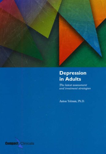 Depression In Adults: The Latest Assessment And Treatment Strategies,Used