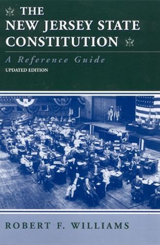 The New Jersey State Constitution: A Reference Guide,Used