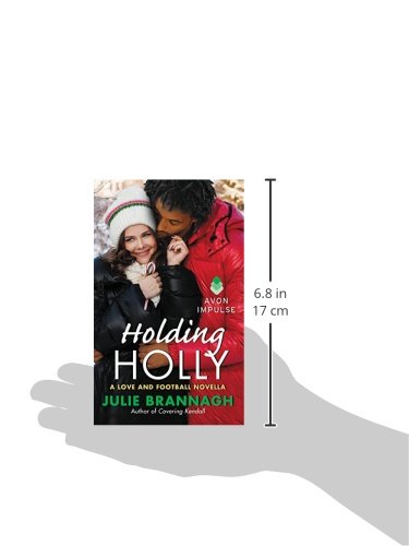 Holding Holly: A Love and Football Novella,Used