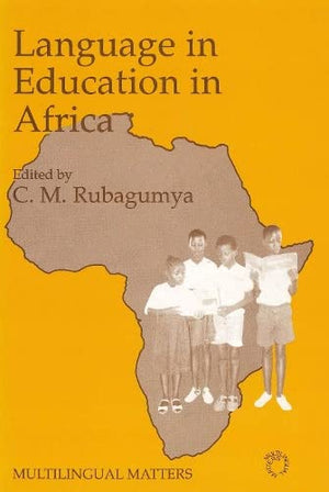 Language In Educ In Africa Cl (Multilingual Matters, 57),Used