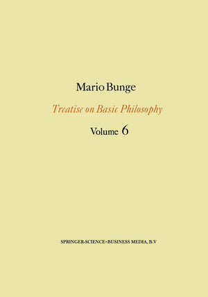 Treatise on Basic Philosophy: Volume 6: Epistemology & Methodology II: Understanding the World (Treatise on Basic Philosophy, 6),New