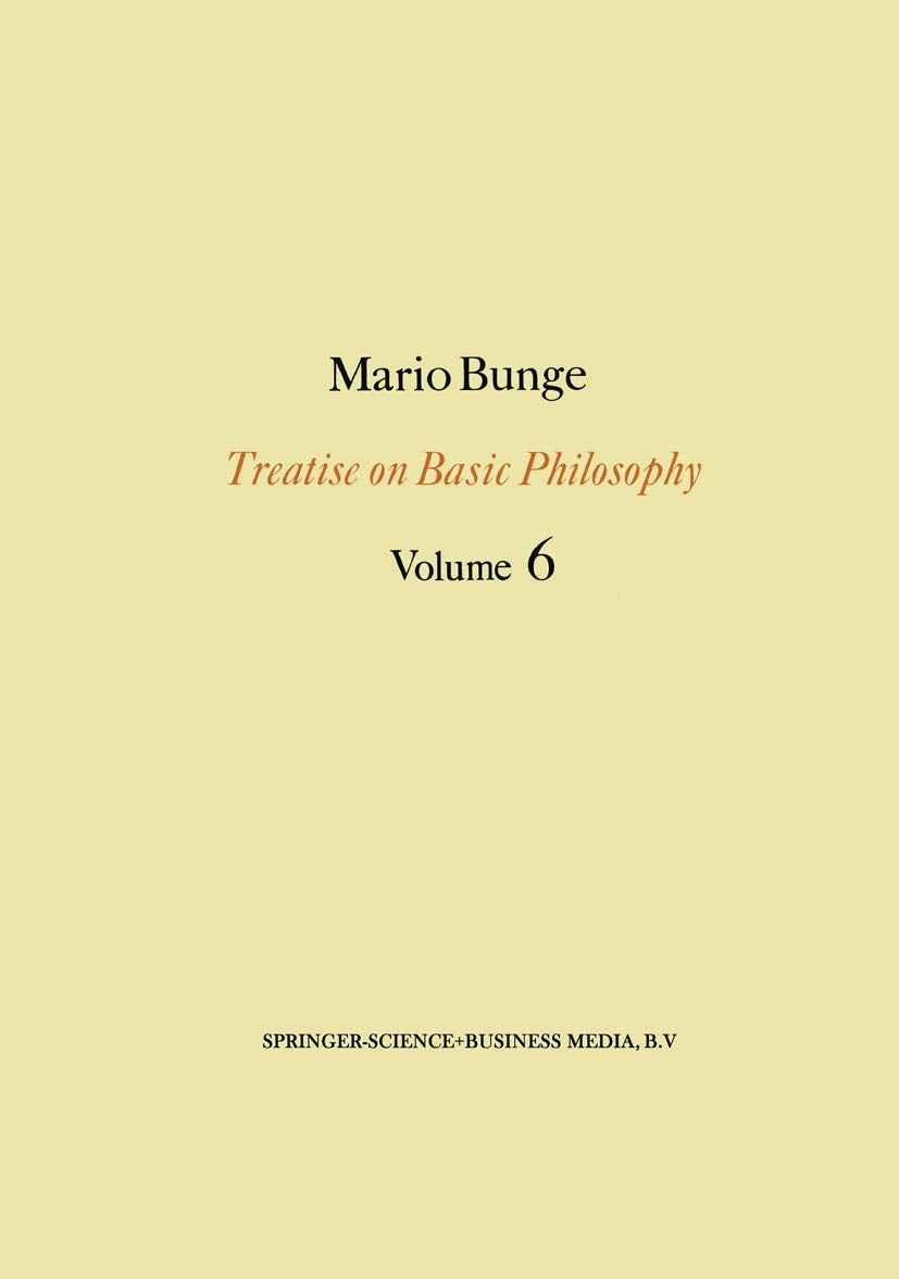 Treatise on Basic Philosophy: Volume 6: Epistemology & Methodology II: Understanding the World (Treatise on Basic Philosophy, 6),New