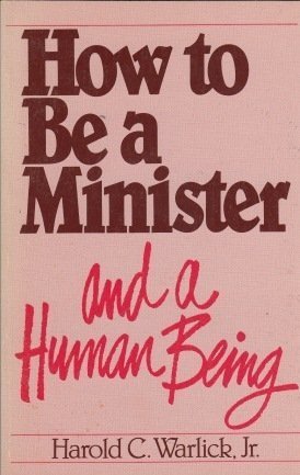 How to Be a Minister and a Human Being,Used