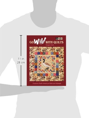 Go Wild With Quilts: North American Birds and Animals,Used