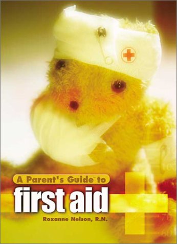 A Parent's Guide to First Aid,Used