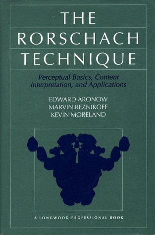 Rorschach Technique, The: Perceptual Basis, Content Interpretation, and Applications,Used