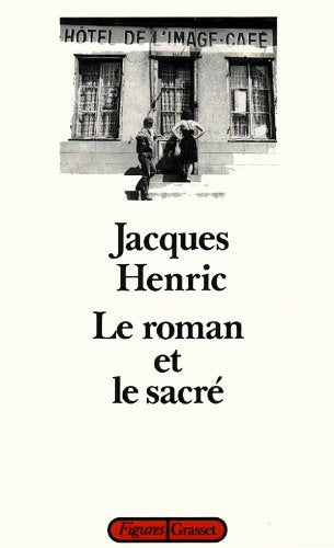 Le roman et le sacr,New