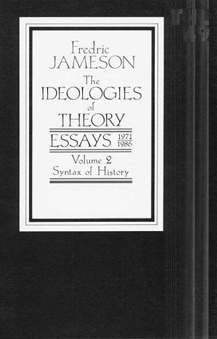 The Ideologies of Theory: Essays, 19711986, Vol. 2  Syntax of History,Used