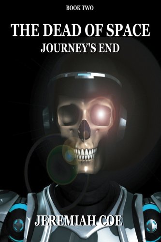 The Dead Of Space: Journey'S End (Book 2),Used