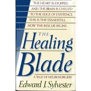 The Healing Blade: A Tale Of Neurosurgery,New