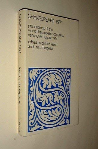 Shakespeare 1971;: Proceedings of the World Shakespeare Congress, Vancouver, August 1971,Used