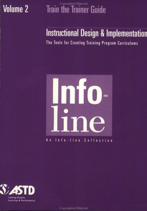 Train The Trainer/Vol 2: Instructional Design & IMP,Used