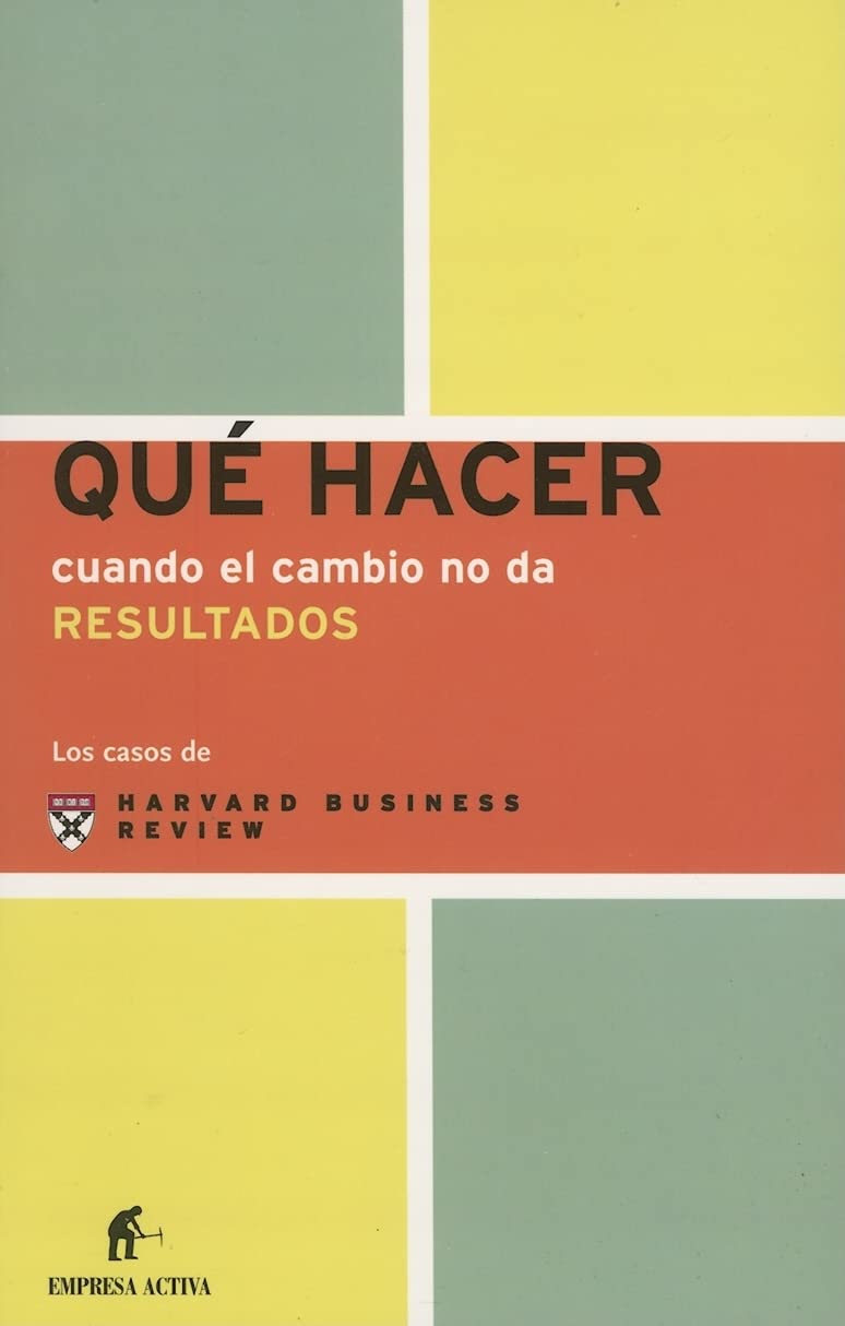 Qu hacer cuando el cambio no da resultados (Spanish Edition),Used