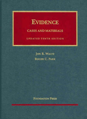 Evidence: Cases and Materials (University Casebook Series),Used