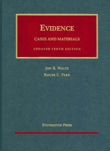Evidence: Cases and Materials (University Casebook Series),Used