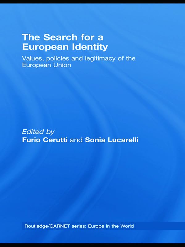 The Search For A European Identity (Routledge/Garnet Series)