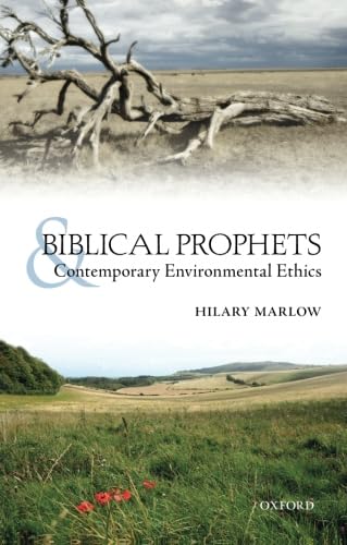 Biblical Prophets and Contemporary Environmental Ethics,Used