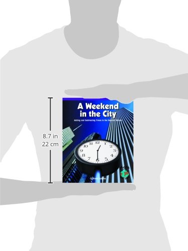 A Weekend in the City: Adding and Subtracting Times to the Nearest Minute (Powermath),Used