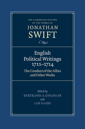 English Political Writings 17111714: 'The Conduct of the Allies' and Other Works (The Cambridge Edition of the Works of Jonatha,Used