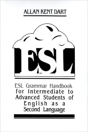 ESL Grammar Handbook For Intermediate To Advanced Students of English As A Second Language,Used