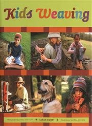 Kids Weaving: Projects for Kids of All Ages,Used