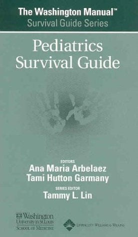 The Washington Manual Pediatrics Survival Guide (Washington Manual Survival Guide Series),Used