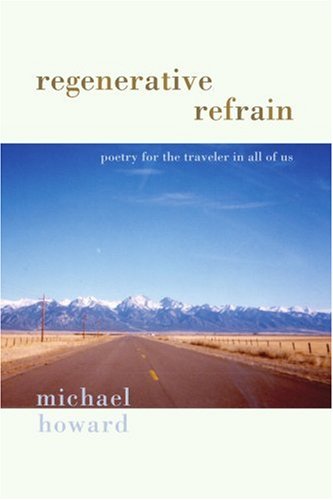 Regenerative Refrain: Poetry for the Traveler in All of Us,Used